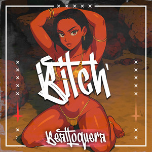 Bitch by BeatLoquera