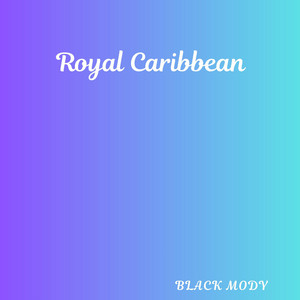 Royal Caribbean by Black Mody