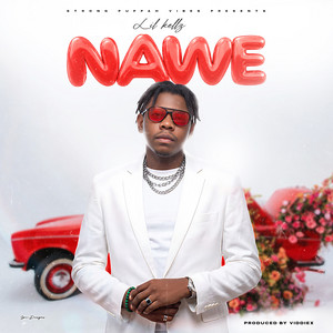 Nawe by Lil kellz, Kelvin valeira
