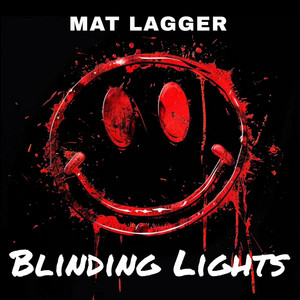 Mat Lagger - Blinding Lights