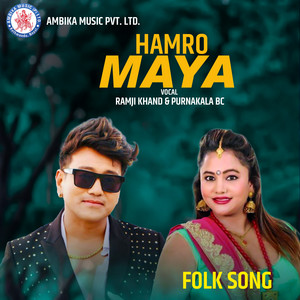 Ramji Khand & Purnakala BC - Hamro Maya