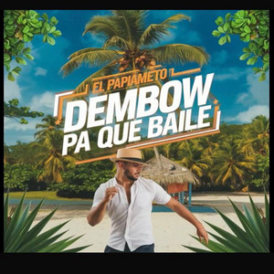 Dembow Pa Que Baile by El Papiamento