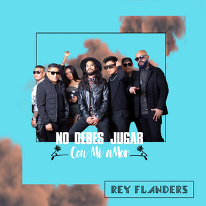 No Debes Jugar - Cover by Rey Flanders