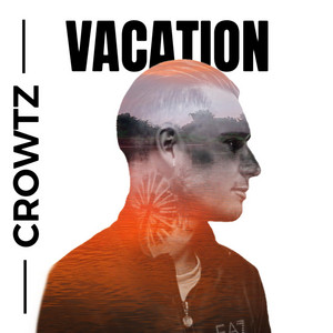 Crowtz - Vacation