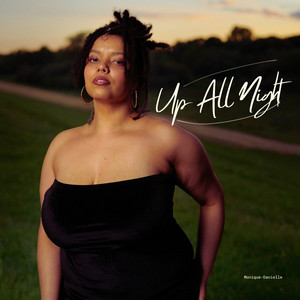 Up All Night by Monique-Danielle