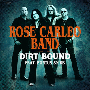 Dirt Bound - Single Version by Rose Carleo Band, Pontus Snibb
