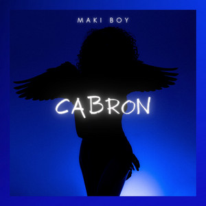CABRON by MAKI BOY