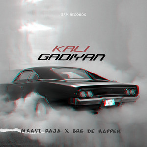 Kali Gadiyan  Maani Raja X Brb De Rapper (Official audio) (feat. Brb De Rapper)