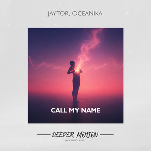 Call My Name by Jaytor, Oceanika