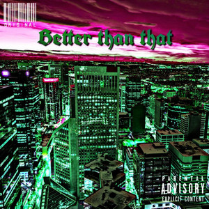 Better Than That (feat. J€UNE CONDOR)