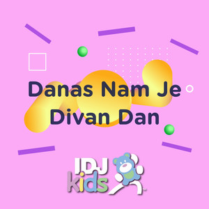 IDJKids RS - Danas Nam Je Divan Dan (Za devojcice)