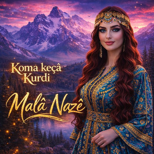 Malâ Nazê by Koma Keçâ Kurdi