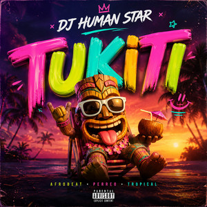 Tukiti by Dj Human Star