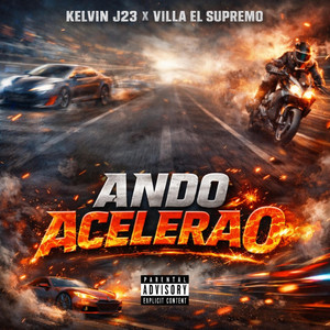 Ando Acelerao by Kelvin J23, Villa El Supremo