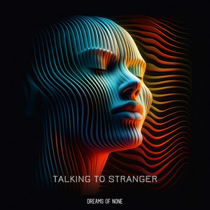 Talking To Stranger (Mix 3)