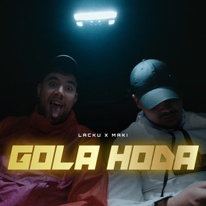 Gola Hoda by Lacku, Maki