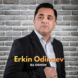 Erkin Odinaev - Ba osmon