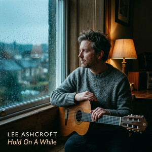Hold On A While by Lee Ashcroft