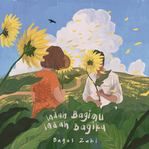 Indah Bagimu Indah Bagiku by Bagas Zaki