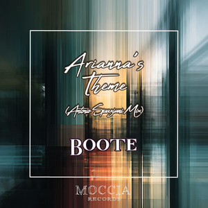 Arianna's Theme - Antonio Spaziani Mix by Boote