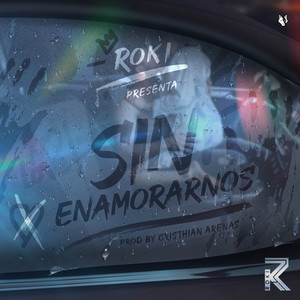 Sin Enamorarnos by Roki
