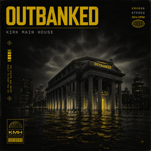 Outbanked by Kirk Main House