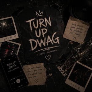 Turn up dwag by Nicole Mapheto