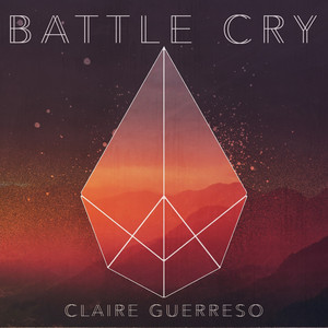 Battle Cry by Claire Guerreso