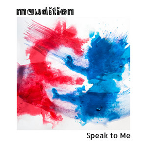 Speak to Me by maudition
