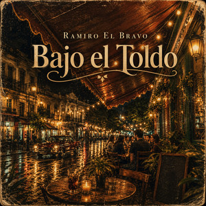 Bajo El Toldo by Ramiro El Bravo