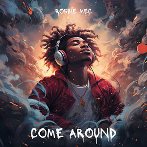 Come Around by Robbie Mec