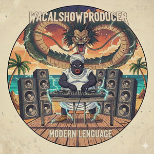 Modern lenguaje by Wacalshowproducer