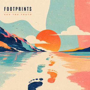Foot Prints by A.K.A. The Truth