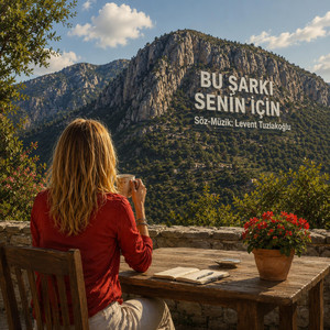 BU ŞARKI SENİN İÇİN by Levent Tuzlakoğlu