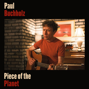 Piece of the Planet by Paul Buchholz