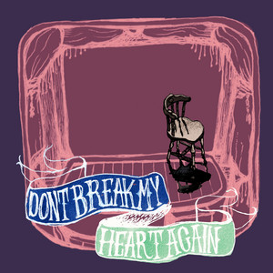 Don't Break My Heart Again by Mail for Sil