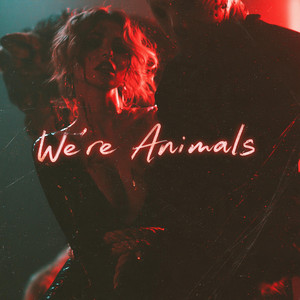 We're Animals by Reaper VX