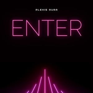 Enter by Alexis Aura
