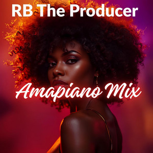 Amapiano Mix, Vol. 10 by Rb The Producer