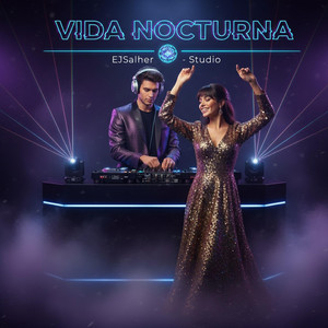 VIDA NOCTURNA by EJSalher