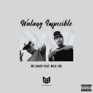 Walang Imposible by MC Shady