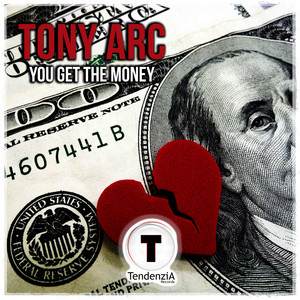You Get the Money