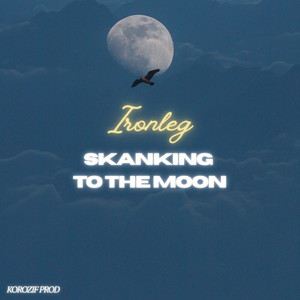 Skanking to The Moon by Ironleg