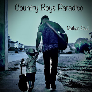 Nathan Paul - Country Boys Paradise