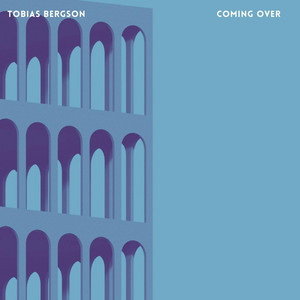 Coming Over by Tobias Bergson