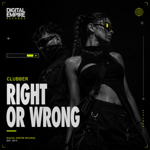 Right or Wrong by Clubber