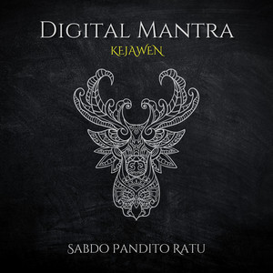 Digital Mantra - Sabdo Pandito Ratu