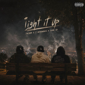 Light It Up by JACOBB, J Hernández, Gomo XD