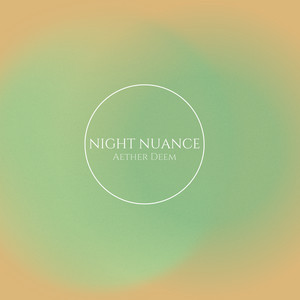 Night Nuance by Aether Deem