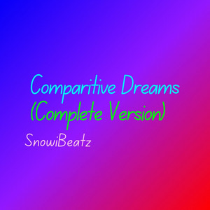 Comparitive Dreams - Complete Version